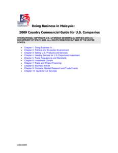 Doing Business in Malaysia: 2009 Country Commercial Guide for U.S. Companies INTERNATIONAL COPYRIGHT, U.S. & FOREIGN COMMERCIAL SERVICE AND U.S. DEPARTMENT OF STATE, 2008. ALL RIGHTS RESERVED OUTSIDE OF THE UNITED STATES