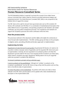 HR Sustainability Initiative Information sheet for Human Resources Human Resource Consultant Series The HR Sustainability Initiative is expected to promote the concept of one unified human resource community that is high