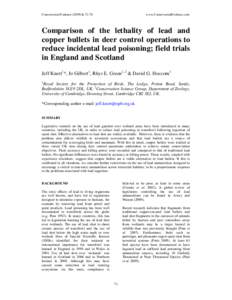 Conservation Evidence, www.ConservationEvidence.com Comparison of the lethality of lead and copper bullets in deer control operations to