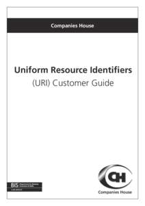 Companies House  Uniform Resource Identifiers (URI) Customer Guide  Companies House