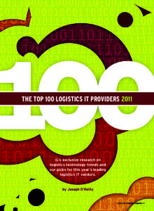 100 THE TOP 100 LOGISTICS IT PROVIDERS 2011 IL’s exclusive research on logistics technology trends and our picks for this year’s leading