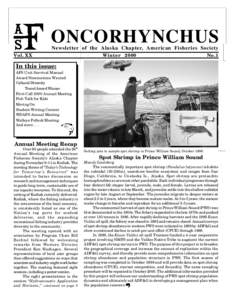 Oncorhynchus  Winter 2000 – Page 1 ONCORHYNCHUS Newsletter of the Alaska Chapter, American Fisheries Society
