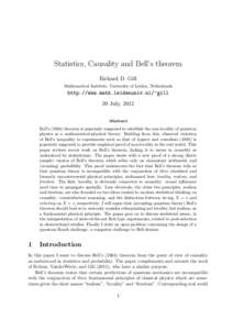 Statistics, Causality and Bell’s theorem Richard D. Gill Mathematical Institute, University of Leiden, Netherlands http://www.math.leidenuniv.nl/~gill 20 July, 2012