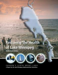 Lake Winnipeg / Saskatchewan River / Winnipeg River / Winnipeg / Lake Manitoba / Red River of the North / Manitoba / Nelson River / Devils Lake / Lake / Eutrophication / Lake Winnipeg algae threat