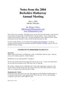 Notes from the 2004 Berkshire Hathaway Annual Meeting May 1, 2004 Omaha, Nebraska By Whitney Tilson