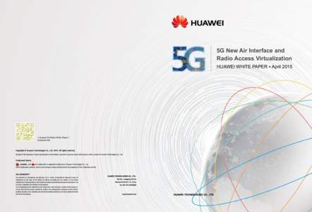 5G New Air Interface and Radio Access Virtualization HUAWEI WHITE PAPER ȕ April 2015 < Huawei 5G Radio White Paper > download link