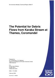 Environment Waikato Technical ReportThe Potential for Debris Flows from Karaka Stream at Thames, Coromandel