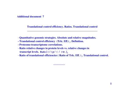 Additional document 7  Translational control efficiency. Ratios. Translational control - Quantitative genomic strategies. Absolute and relative magnitudes. - Translational control efficiency (Trlc. Eff.) i. Definition.
