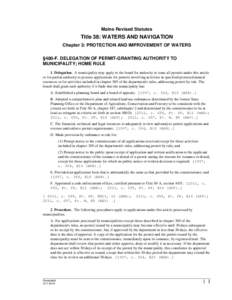 Maine Revised Statutes  Title 38: WATERS AND NAVIGATION Chapter 3: PROTECTION AND IMPROVEMENT OF WATERS §480-F. DELEGATION OF PERMIT-GRANTING AUTHORITY TO MUNICIPALITY; HOME RULE