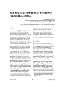The natural distribution of Eucalyptus species in Tasmania K.J. Williams and B.M. Potts Cooperative Research Centre for Temperate Hardwood Forestry, Department of Plant Science, University of Tasmania, GPO Box 252–55, 