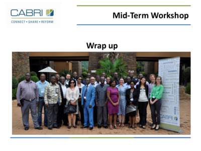 Mid-Term Workshop Wrap up Some key points  •
