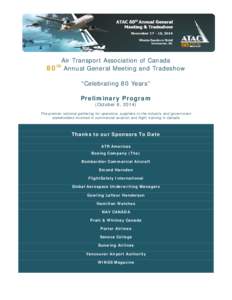 Air Transport Association of Canada 80 Annual General Meeting and Tradeshow th “Celebrating 80 Years” Preliminary Program