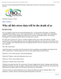 http://www2.tbo.com/member-center/share-this/print/?content=ar347170:47 AM http://www2.tbo.com/lifestyles/life/2012/jan/15/banewso8-why-all-this-stress-data-will-be-the-deat-ar347170/
