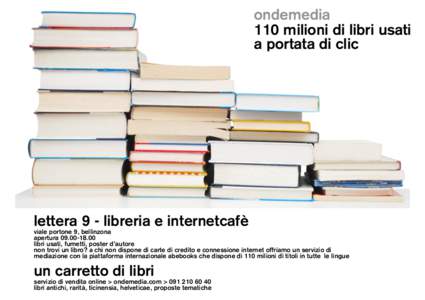 ondemedia 110 milioni di libri usati a portata di clic lettera 9 - libreria e internetcafè viale portone 9, bellinzona