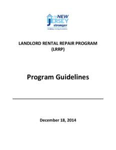 LANDLORD RENTAL REPAIR PROGRAM (LRRP) Program Guidelines  December 18, 2014