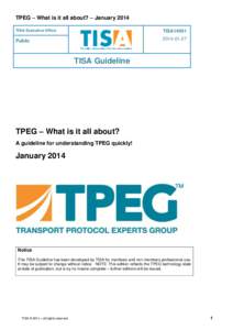 TPEG – What is it all about? – January 2014 TISA Executive Office TISA14001
