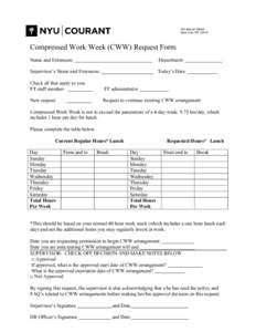   251 Mercer Street New York, NYCompressed Work Week (CWW) Request Form Name and Extension: