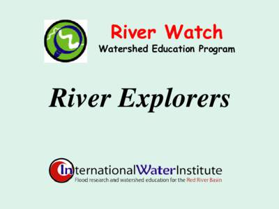 River Watch  Watershed Education Program River Explorers
