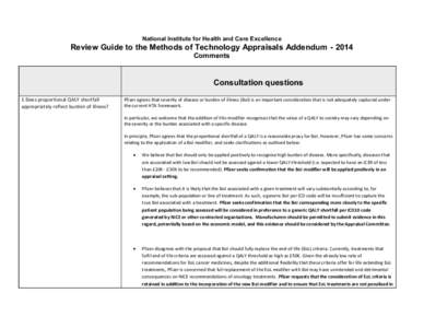 National Institute for Health and Care Excellence  Review Guide to the Methods of Technology Appraisals Addendum[removed]Comments  Consultation questions