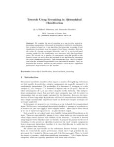Towards Using Reranking in Hierarchical Classification Qi Ju, Richard Johansson, and Alessandro Moschitti DISI, University of Trento, Italy {qi,johansson,moschitti}@disi.unitn.it