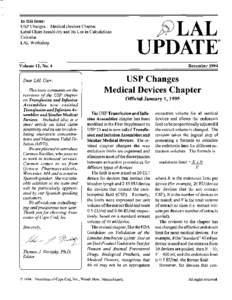 In this issue: USP Changes - Medical Devices Chapter Label Claim Sensitivity and Its Use in Calculations Calendar LAL Workshop