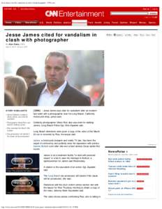 Jesse James cited for vandalism in clash with photographer - CNN.com