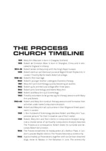the PROCESS CHURCH timeline 1931	 Mary Ann MacLean is born in Glasgow, Scotland.
