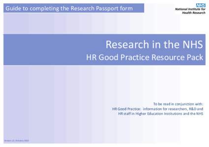 Guide to completing the Research Passport form  Research in the NHS HR Good Practice Resource Pack  To be read in conjunction with: