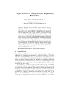 Digital Addiction: a Requirements Engineering Perspective Amen Alrobai, Keith Phalp and Raian Ali Bournemouth University, UK {aalrobai, kphalp, rali}@bournemouth.ac.uk