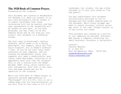 The 1928 Book of Common Prayer, Formatted as the original This document was created in WordPerfect for Windows 8.0. When you convert it to your word processor’s native format it is almost inevitable that these