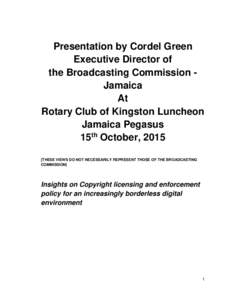 Presentation by Cordel Green Executive Director of the Broadcasting Commission Jamaica At Rotary Club of Kingston Luncheon Jamaica Pegasus
