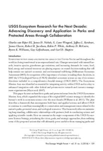 USGS Ecosystem Research for the Next Decade: Advancing Discovery and Application in Parks and Protected Areas through Collaboration Charles van Riper III, James D. Nichols, G. Lynn Wingard, Jeffrey L. Kershner, James Clo