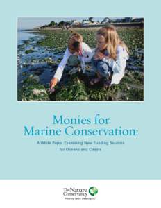 © Ellen Banner  Monies for Marine Conservation: A White Paper Examining New Funding Sources for Oceans and Coasts