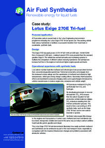 Air Fuel Synthesis Renewable energy for liquid fuels Case study: Lotus Exige 270E Tri-fuel Purpose/application