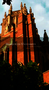 Marquette University P r e s i d e n t ’s R e p o r t[removed] 09