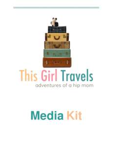 This Girl Travels Media Kit - Pages