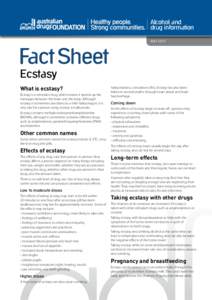 Alcohol and drug information MAY 2013 Fact Sheet Ecstasy
