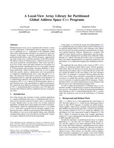 A Local-View Array Library for Partitioned Global Address Space C++ Programs Amir Kamil Yili Zheng