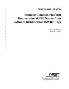 Draft NISTIR 8085, Forming Common Platform Enumeration (CPE) Names from Software Identification (SWID) Tags