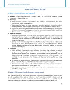 Global Status of Energy Access Report (SEAR)  Annotated Chapter Outline Chapter 1: Context, Scope and Approach 1. Context. Access-poverty-economy linkages, need for substantive scale-up, global movement – SE4ALL, SDGs,