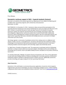 Press Release  Geometrics continues support of AGU – Expands Academic Outreach Geometrics to exhibit at the upcoming American Geophysical Union (AGU) Fall Meeting and broadens their University programs with scholarship