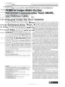 Proceedings on Privacy Enhancing Technologies 2015; ):4–24  Aaron D. Jaggard*, Aaron Johnson, Sarah Cortes, Paul Syverson, and Joan Feigenbaum 20,000 In League Under the Sea: Anonymous Communication, Trust, MLAT