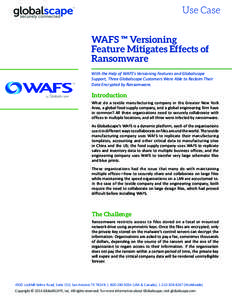 Use Case  TM WAFS ™ Versioning Feature Mitigates Effects of