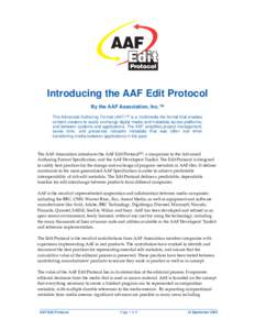       Introducing the AAF Edit Protocol By the AAF Association, Inc.™