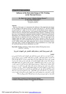 Eng. & Tech. Journal, Vol.29, No.14, 2011  Influence of the Butt Joint Design of TIG Welding on the Thermal Stresses Dr. Hani Aziz Ameen*, Khairia Salman Hassan** & Muwafaq Mehdi Salah**