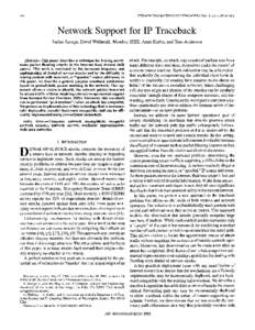 226  IEEE/ACM TRANSACTIONS ON NETWORKING, VOL. 9, NO. 3, JUNE 2001 Network Support for IP Traceback Stefan Savage, David Wetherall, Member, IEEE, Anna Karlin, and Tom Anderson