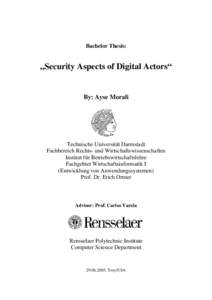 Bachelor Thesis:  „Security Aspects of Digital Actors“ By: Ayse Morali