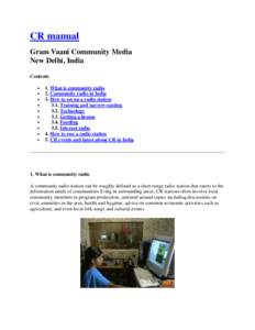 CR manual Gram Vaani Community Media New Delhi, India Contents • •