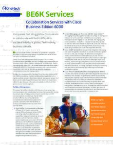 ® IT SOLUTIONS a TDS® Company BE6K Services Collaboration Services with Cisco