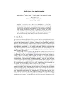 Code-Carrying Authorization Sergio Maffeis2,3 , Mart´ın Abadi1,2 , C´edric Fournet1 , and Andrew D. Gordon1 1 2